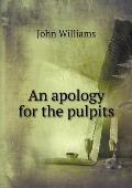 An apology for the pulpits