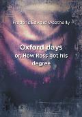 Oxford days or, How Ross got his degree