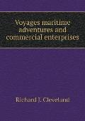 Voyages maritime adventures and commercial enterprises