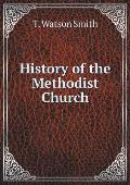 History of the Methodist Church