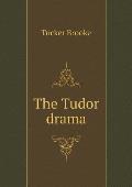 The Tudor drama