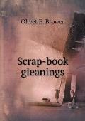 Scrap-book gleanings