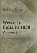 Western India in 1838 Volume 2