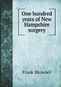 One hundred years of New Hampshire surgery