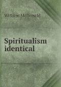 Spiritualism identical