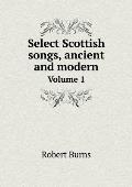Select Scottish songs, ancient and modern Volume 1