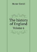 The history of England Volume 6