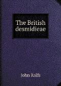 The British desmidieae