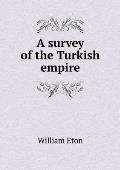 A survey of the Turkish empire