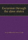 Excursion through the slave states