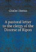 A pastoral letter to the clergy of the Diocese of Ripon