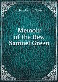 Memoir of the Rev. Samuel Green