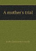 A mother's trial