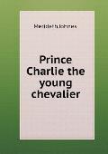 Prince Charlie the young chevalier