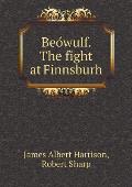 Beówulf. the Fight at Finnsburh