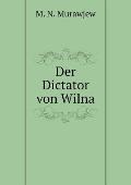 Der Dictator von Wilna
