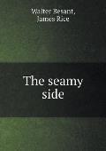 The seamy side