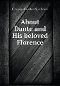 About Dante and His beloved Florence