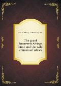 The great Roosevelt African hunt and the wild animals of Africa
