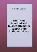 The Three hundred and fourteenth motor supply train in the world war