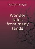 Wonder tales from many lands