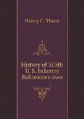 History of 313th U. S. Infantry Baltimore's own