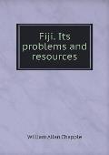 Fiji. Its problems and resources