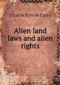 Alien land laws and alien rights
