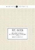 St. Ives Being the Adventures of a French Prisoner in England