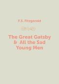 The Great Gatsby & All the Sad Young Men