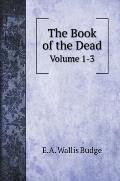 The Book of the Dead: Volume 1-3