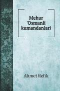 Mehur 'Osmanli kumandanlari