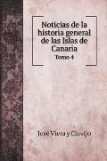 Noticias de la historia general de las Islas de Canaria: Tomo 4