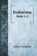 Euskariana: Parte 1-2