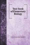 Text-book of Elementary Biology