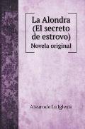 La Alondra (El secreto de estrovo): Novela original
