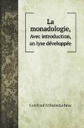 La monadologie,: Avec introduction, anȧlyse d?velopp?e