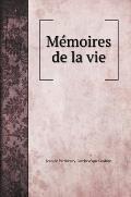 M?moires de la vie