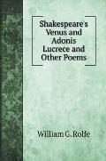 Shakespeare's Venus and Adonis Lucrece and Other Poems