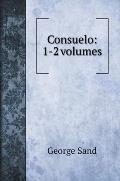 Consuelo: 1-2 volumes