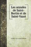 Les annales de Saint-Bertin et de Saint-Vaast