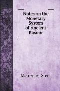 Notes on the Monetary System of Ancient Kaśmir
