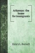 Arkansas: the home for immigrants