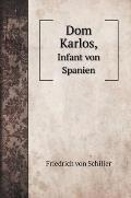 Dom Karlos,: Infant von Spanien