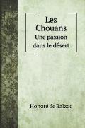 Les Chouans: Une passion dans le d?sert