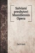 Salviani presbyteri Massiliensis Opera