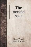 The Aeneid: Vol. 5
