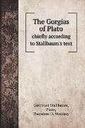 The Gorgias of Plato: chiefly according to Stallbaum's text