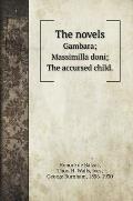 The novels: Gambara; Massimilla doni; The accursed child.