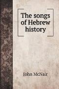 The songs of Hebrew history